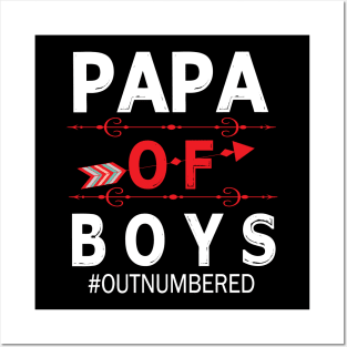 Papa Of Boys Out Numbered Happy Father Parent Summer Vacation July 4th Independence Day Posters and Art